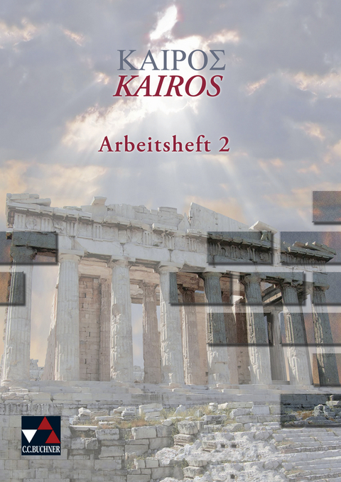 Kairos. Griechisches Unterrichtswerk / Kairós AH 2 - Petra Haß, Peter Lobe, Andreas Weileder