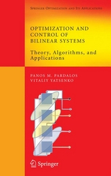 Optimization and Control of Bilinear Systems - Panos M. Pardalos, Vitaliy A. Yatsenko