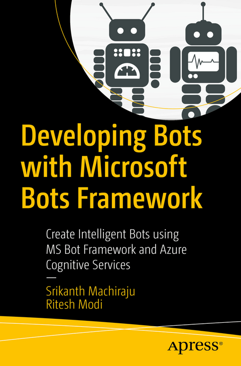 Developing Bots with Microsoft Bots Framework - Srikanth Machiraju, Ritesh Modi