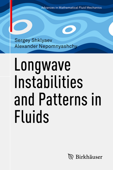 Longwave Instabilities and Patterns in Fluids - Sergey Shklyaev, Alexander Nepomnyashchy