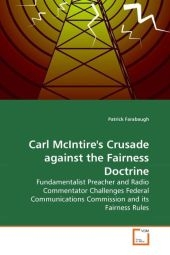 Carl McIntire's Crusade against the Fairness Doctrine - Patrick Farabaugh