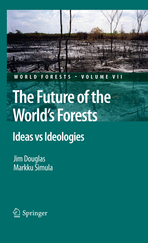 The Future of the World's Forests - Jim Douglas, Markku Simula