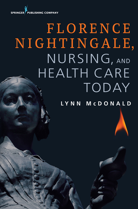 Florence Nightingale, Nursing, and Health Care Today - Lynn McDonald