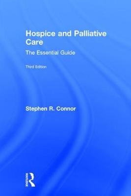 Hospice and Palliative Care -  Stephen R. Connor