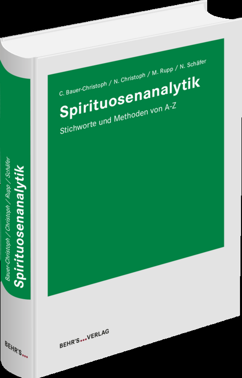 Spirituosenanalytik - Claudia Bauer-Christoph, Norbert Christoph, Martin Rupp, Norbert Schäfer