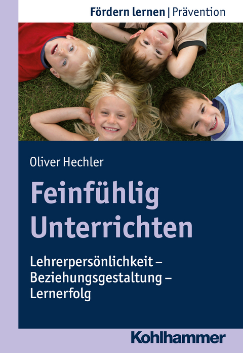 Feinfühlig Unterrichten - Oliver Hechler