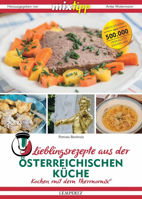 Lieblingsrezepte aus der österreichischen Küche -  Patrizia Berkholz