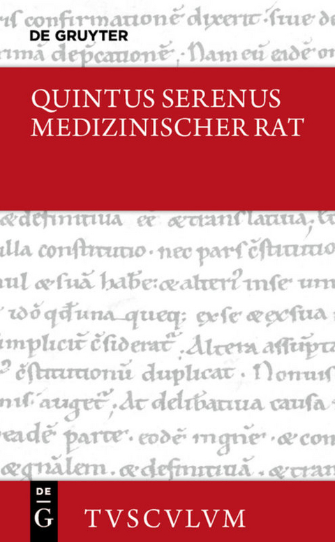 Medizinischer Rat / Liber medicinalis -  Quintus Serenus