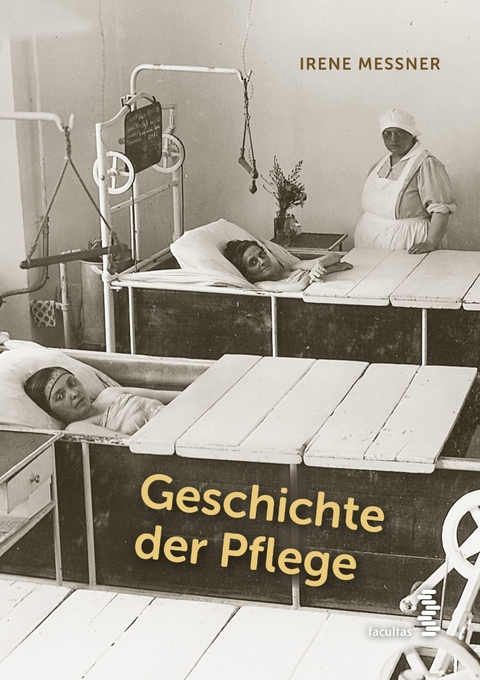 Geschichte der Pflege - Irene Messner