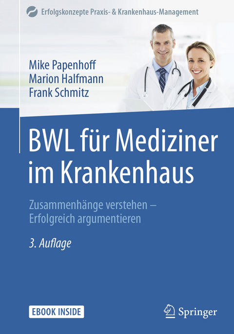 BWL für Mediziner im Krankenhaus - Mike Papenhoff, Marion Halfmann, Frank Schmitz