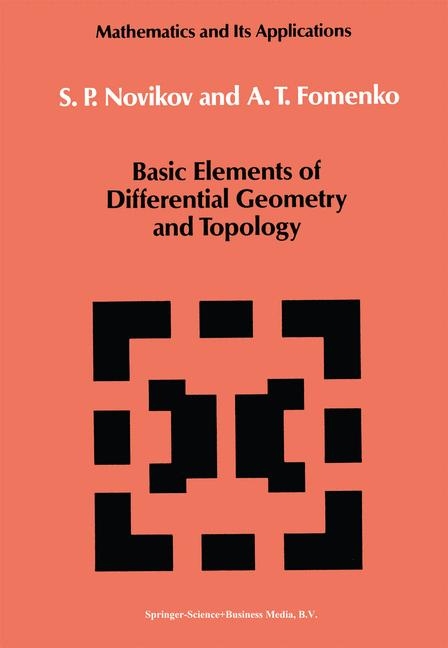 Basic Elements of Differential Geometry and Topology -  A.T. Fomenko,  S.P. Novikov