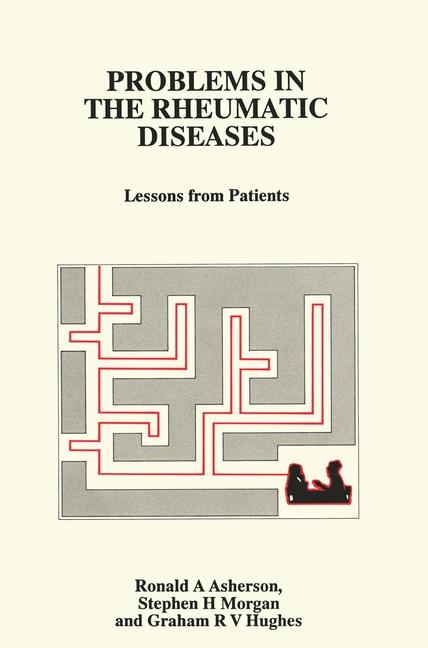 Problems in the Rheumatic Diseases -  R.A. Asherson,  G.R.V. Hughes,  S.H. Morgan