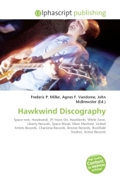 Hawkwind Discography - Frederic P Miller, Agnes F Vandome, John McBrewster