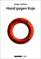 Hand gegen Koje - Holger Steffens