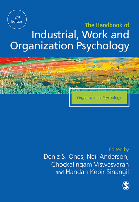 The SAGE Handbook of Industrial, Work & Organizational Psychology - 