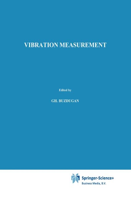 Vibration measurement -  Gh. Buzdugan,  E. Mihailescu,  M. Rades