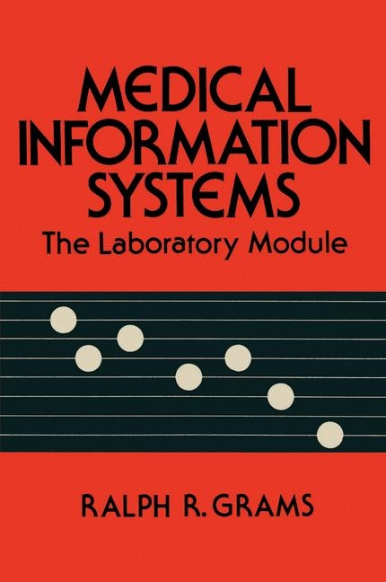 Medical Information Systems -  Ralph R. Grams