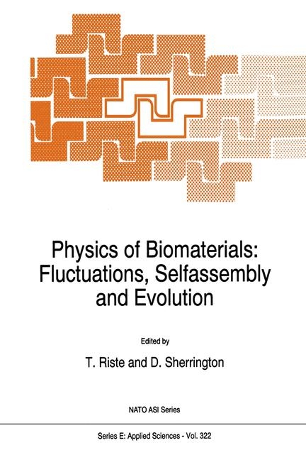 Physics of Biomaterials: Fluctuations, Selfassembly and Evolution - 