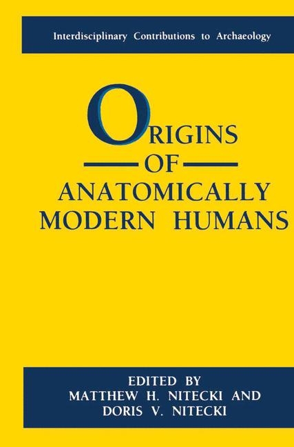 Origins of Anatomically Modern Humans - 