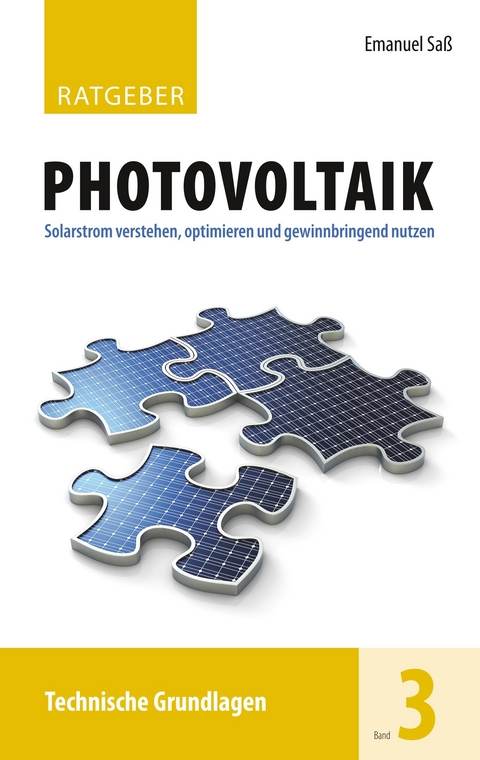 Ratgeber Photovoltaik, Band 3 -  Emanuel Saß