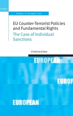 EU Counter-Terrorist Policies and Fundamental Rights - Christina Eckes