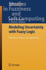 Modeling Uncertainty with Fuzzy Logic - Asli Celikyilmaz, I. Burhan Türksen