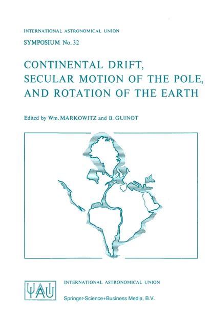 Continental Drift, Secular Motion of the Pole, and Rotation of the Earth - 