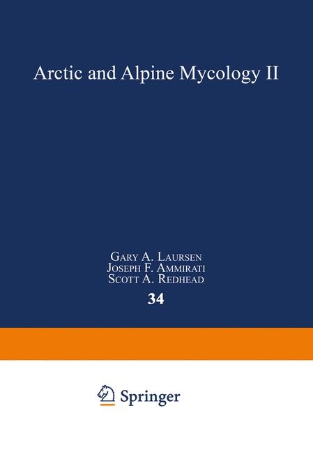 Arctic and Alpine Mycology II -  Joseph F. Ammirati,  Gary A. Laursen,  Scott A. Redhead