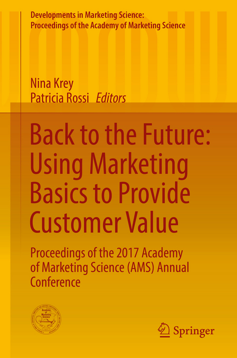 Back to the Future: Using Marketing Basics to Provide Customer Value - 