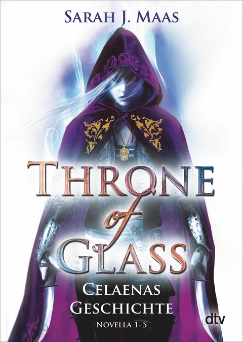 Throne of Glass - Celaenas Geschichte Novella 1-5 -  Sarah J. Maas