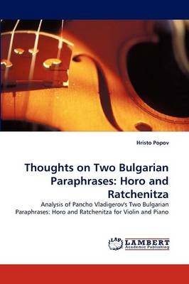 Thoughts on Two Bulgarian Paraphrases: Horo and Ratchenitza - Hristo Popov