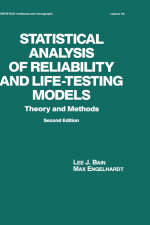 Statistical Analysis of Reliability and Life-Testing Models -  Lee Bain,  Max Englehardt