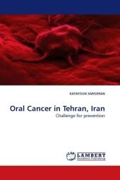 Oral Cancer in Tehran, Iran - Katayoun Sargeran