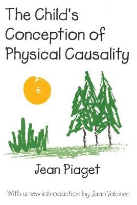 The Child''s Conception of Physical Causality -  JEAN PIAGET