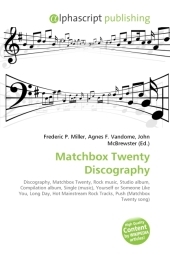 Matchbox Twenty Discography - Frederic P Miller, Agnes F Vandome, John McBrewster