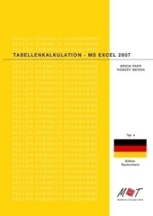 Tabellenkalkulation - MS Excel 2007 - Erich Papp, Robert Beron