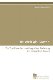 Die Welt als Garten - Barbara Rossenbach