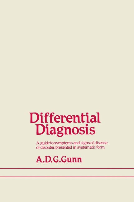 Differential Diagnosis -  A.D. Gunn