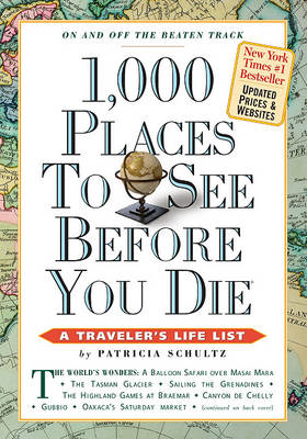 1000 Places to See Before You Die - Patricia Schultz