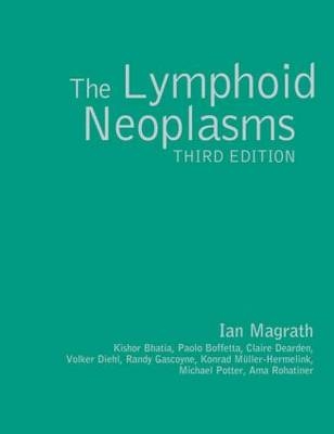 The Lymphoid Neoplasms 3ed - Ian Magrath