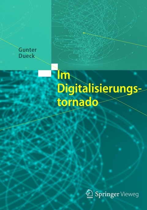 Im Digitalisierungstornado - Gunter Dueck