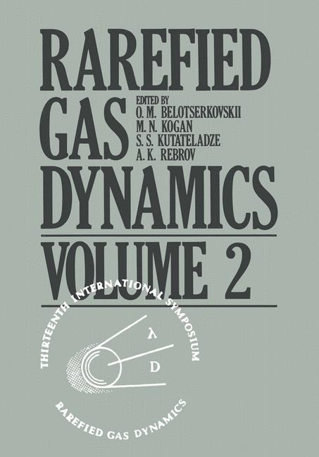 Rarefied Gas Dynamics -  O.M. Belotserkovskii