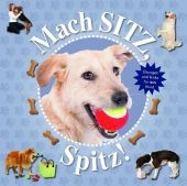 Mach sitz, Spitz! - 