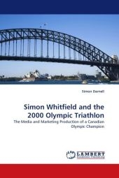 Simon Whitfield and the 2000 Olympic Triathlon - Simon Darnell