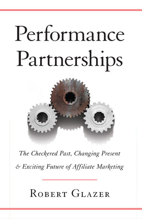 Performance Partnerships -  Robert Glazer