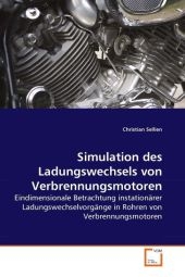 Simulation des Ladungswechsels von Verbrennungsmotoren - Christian Sellien