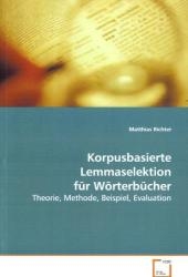 Korpusbasierte Lemmaselektion für Wörterbücher - Matthias Richter