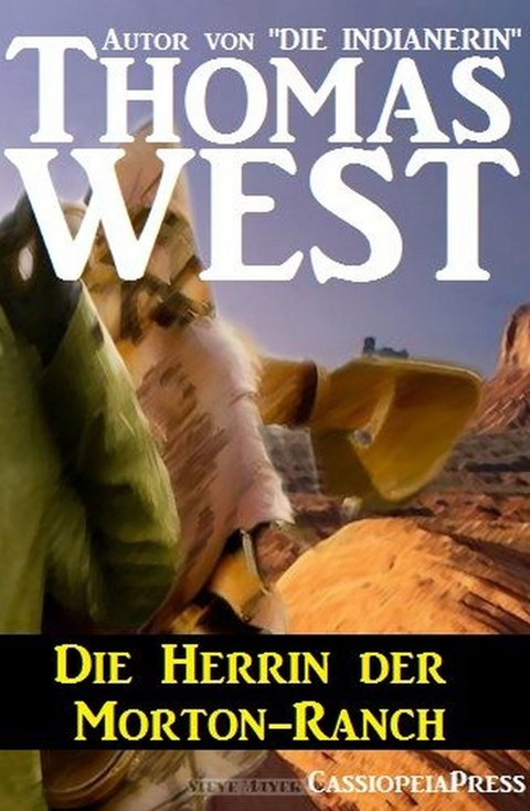 Die Herrin der Morton-Ranch -  Thomas West