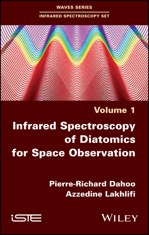 Infrared Spectroscopy of Diatomics for Space Observation - Pierre-Richard Dahoo, Azzedine Lakhlifi