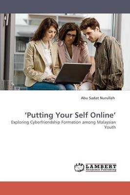 'Putting Your Self Online' - Abu Sadat Nurullah